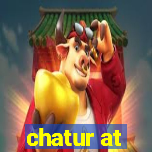 chatur at